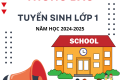 THÔNG BÁO TUYỂN SINH LỚP 1, NĂM HỌC 2024-2025